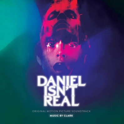 Daniel Isn’t Real (Дэниел ненастоящий) Clark: Daniel Isn’t Real (Дэниел ненастоящий)