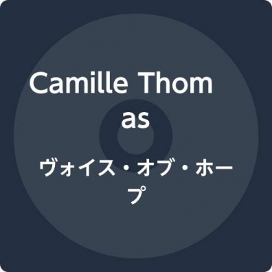 Camille Thomas (Камилле Томас): Voice Of Hope