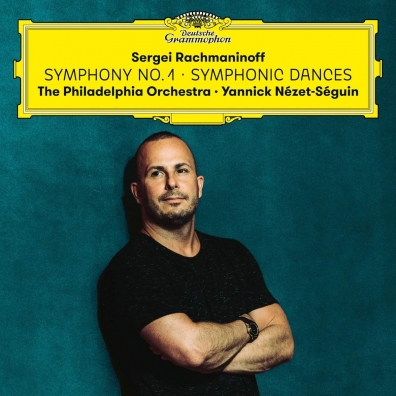 Yannick Nezet-Seguin (Янник Незе-Сеген): Rachmaninoff: Symphony 1 + Symphonic Dances