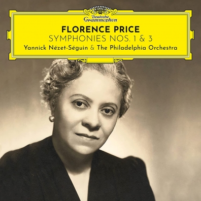 Yannick Nezet-Seguin (Янник Незе-Сеген): Florence Price: Symphonies Nos. 1 & 3