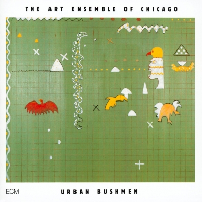 Art Ensemble Of Chicago: Urban Bushmen