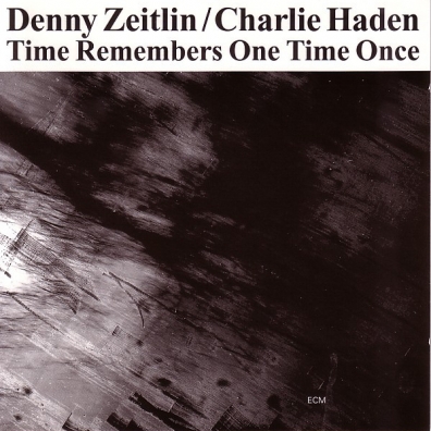 Denny Zeitlin (Денни Зейтлин): Zeitlin & Haden: Time Remembers One Time Once