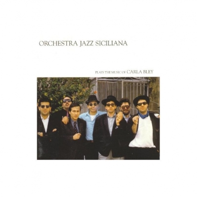 Orchestra Jazz Siciliana: Plays The Music Of Carla Bley