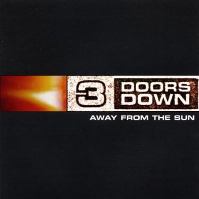 3 Doors Down (3 Доор Давн): Away From The Sun
