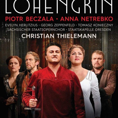 Wagner: Lohengrin Anna Netrebko (Анна Нетребко): Wagner: Lohengrin