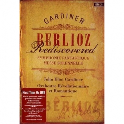 John Eliot Gardiner (Джон Элиот Гардинер): Berlioz Rediscovered