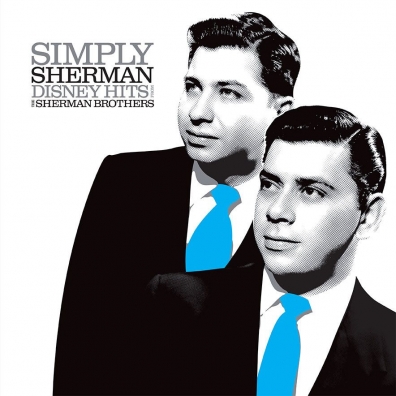 Simply Sherman: Disney Hits from The Sherman Brothers (RSD2019)