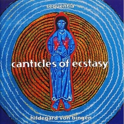 Canticles Of Ecstasy Sequentia (Секвенция): Canticles Of Ecstasy