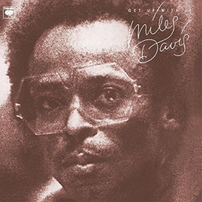 Miles Davis (Майлз Дэвис): Get Up With It