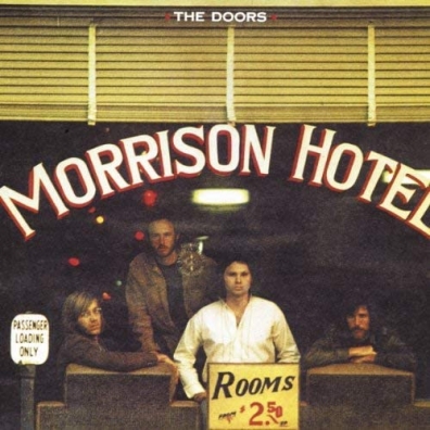 The Doors (Зе Дорс): Morrison Hotel