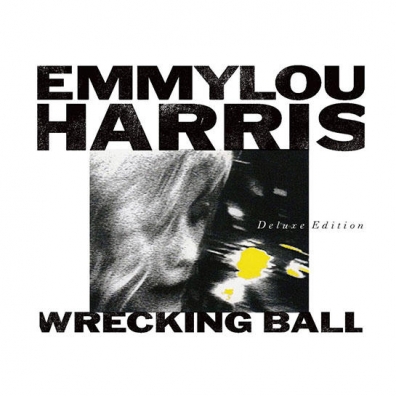 Emmylou Harris (Харрис Эммилу): Wrecking Ball