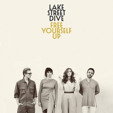 Lake Street Dive (Лейк Стрит Дайв): Free Yourself Up