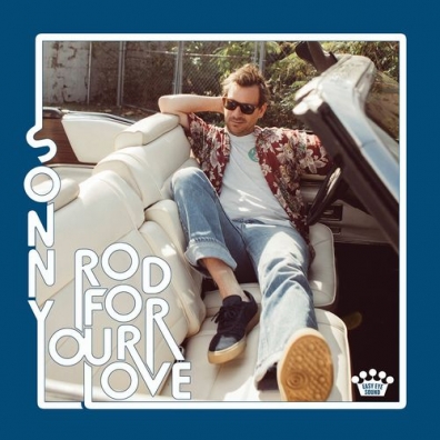 Sonny Smith (Сонни Смит): Rod For Your Love