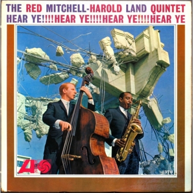 Red Mitchell And Harold Land Quintet: Hear Ye