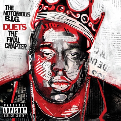 The Notorious B.I.G. (Зе Кристофер Джордж Латор Уоллес): Duets: The Final Chapter