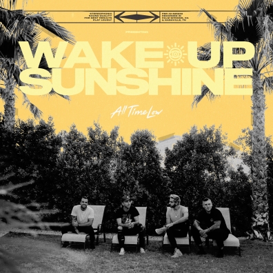 All Time Low (Олл Тайм Лоу): Wake Up, Sunshine