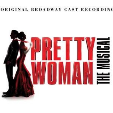 Original Broadway Cast Recording: Pretty Woman: The Musical
