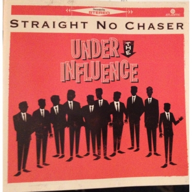 Straight No Chaser: Under The Influence