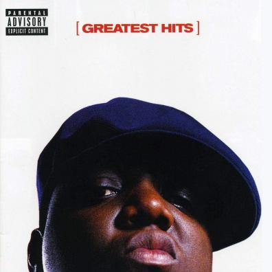The Notorious B.I.G. (Зе Кристофер Джордж Латор Уоллес): Greatest Hits