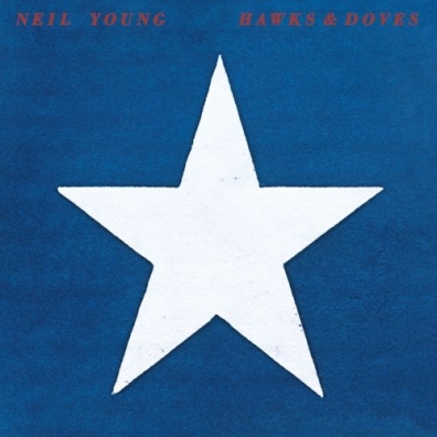 Hawks & Doves Neil Young (Нил Янг): Hawks & Doves
