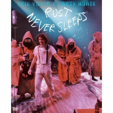 Rust Never Sleeps Neil Young (Нил Янг): Rust Never Sleeps