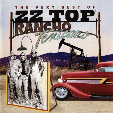 ZZ Top (Зи Зи Топ): Rancho Texicano: The Very Best Of ZZ Top