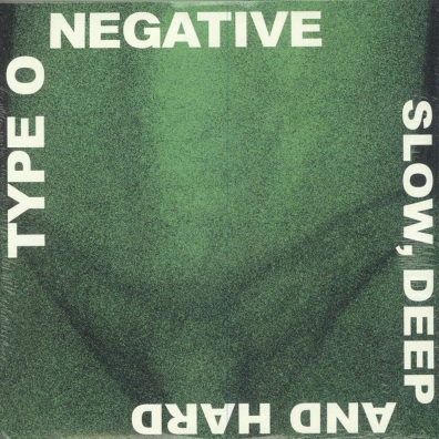 Type O'Negative: Slow Deep And Hard (30Th Anniversary)