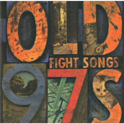 Old 97'S: Fight Songs