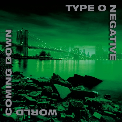 Type O'Negative: World Coming Down