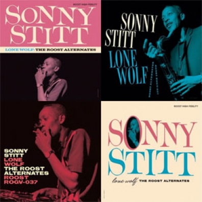 Lone Wolf: The Roost Alternates Sonny Stitt (Сонни Ститт): Lone Wolf: The Roost Alternates