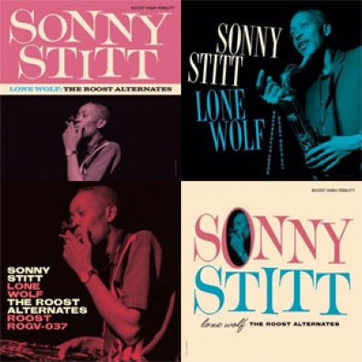 Sonny Stitt (Сонни Ститт): Lone Wolf: The Roost Alternates