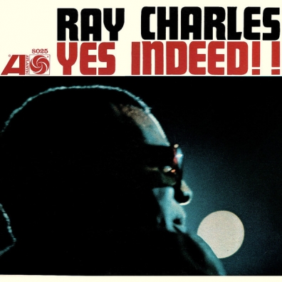 Yes Indeed! Ray Charles (Рэй Чарльз): Yes Indeed!