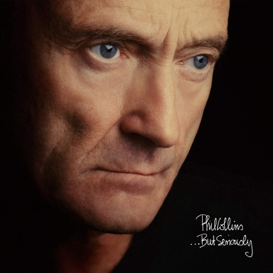 Phil Collins (Фил Коллинз): But Seriously