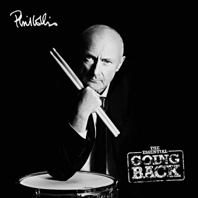 Phil Collins (Фил Коллинз): The Essential Going Back