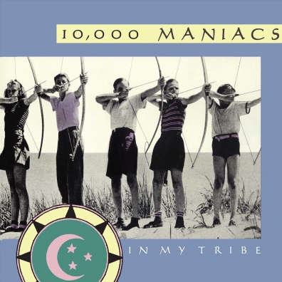 In My Tribe 10 000 Maniacs (10,000 маникалс): In My Tribe
