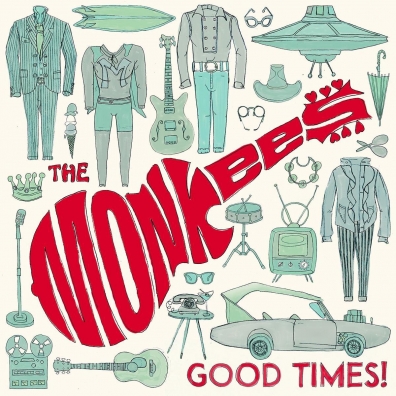 The Monkees (Зе Манкис): Good Times!