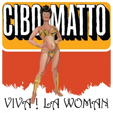 Cibo Matto (Цибо Матто): Viva! La Woman
