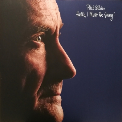 Phil Collins (Фил Коллинз): Hello, I Must Be Going