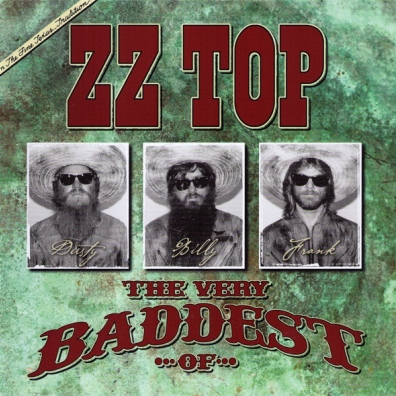 ZZ Top (Зи Зи Топ): The Very Baddest Of