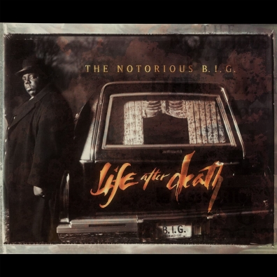 The Notorious B.I.G. (Зе Кристофер Джордж Латор Уоллес): Life After Death