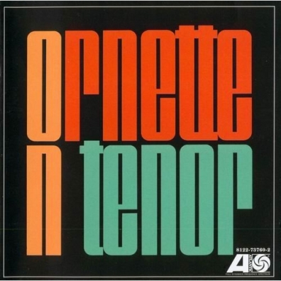 Ornette On Tenor Ornette Coleman (Орнетт Коулман): Ornette On Tenor