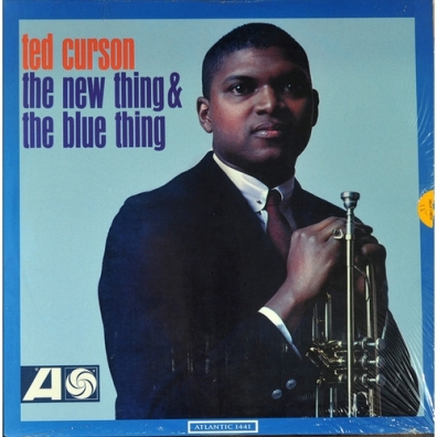 The New Thing & The Blue Thing Ted Curson (Тед Кёрсон): The New Thing & The Blue Thing