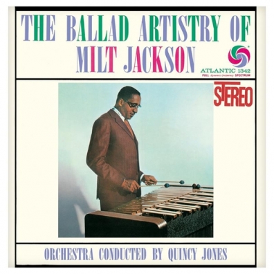 Milt Jackson (Милт Джексон): The Ballad Artistry Of Milt Jackson