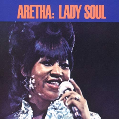 Aretha Franklin (Арета Франклин): Lady Soul