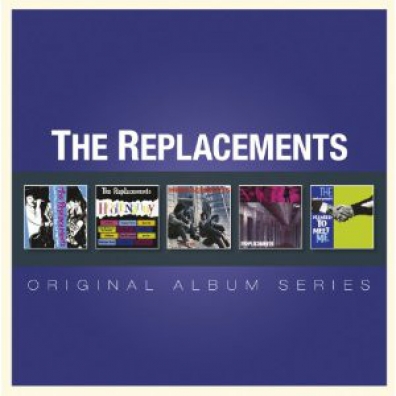 The Replacements: Original Album Series