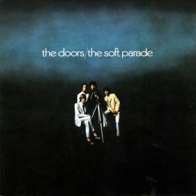The Doors (Зе Дорс): The Soft Parade