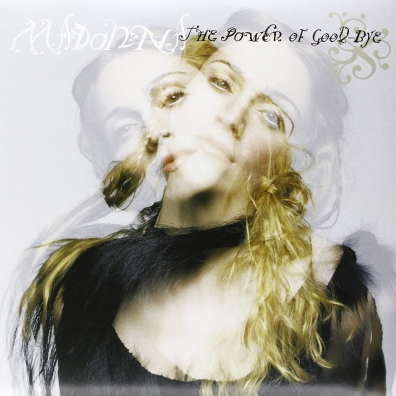 The Power Of Good-Bye Madonna (Мадонна): The Power Of Good-Bye