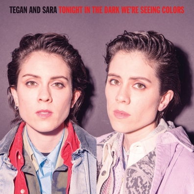 Tegan And Sara (Теган И Сара): Tonight We’Re In The Dark Seeing Colors (RSD2020)