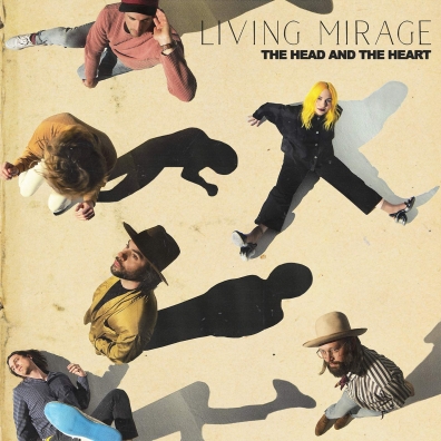 Living Mirage The Head And The Heart (Джошуа Джонсон): Living Mirage