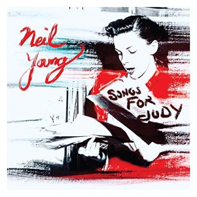 Songs For Judy Neil Young (Нил Янг): Songs For Judy
